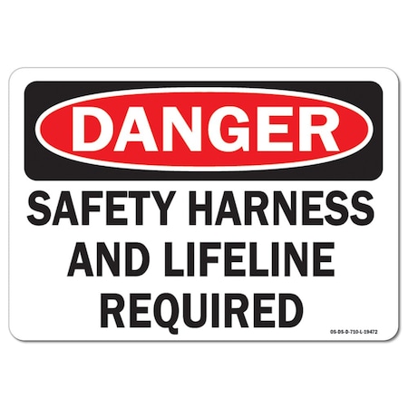 OSHA Danger Decal, Safety Harness Lifeline, 14in X 10in Decal